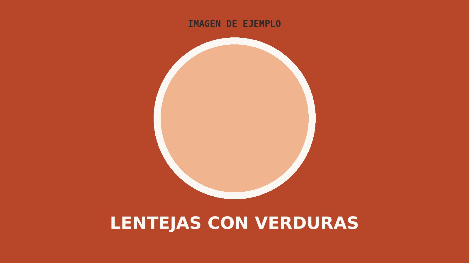 Lentejas con verduras (imagen de ejemplo)